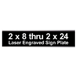 2 X 8 thru 2 X 24 Signage