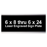 6 X 8 thru 6 X 24 Signage