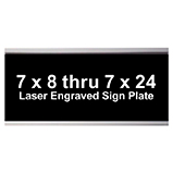 7 X 8 thru 7 X 24 Signage
