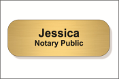 Get your personalized 1x3" Notary Name Tag with 2 lines of text. Perfect for professionals. Order now at CalStamp for fast delivery and top quality!