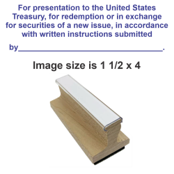 We make Restrictive Endorsement Stamps for endorsements of US Bearer Securities. This rubber endorsement stamp is offered in 5 versions for proper endorsements.
